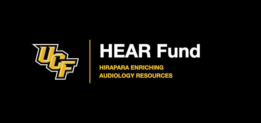 HEAR Fund (Hirapara Enriching Audiology Resources) at UCF